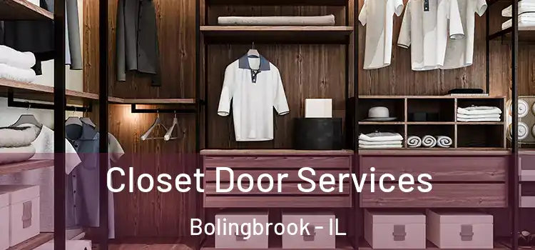 Closet Door Services Bolingbrook - IL