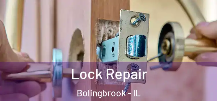 Lock Repair Bolingbrook - IL