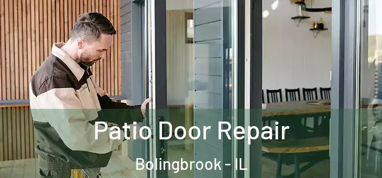 Patio Door Repair Bolingbrook - IL