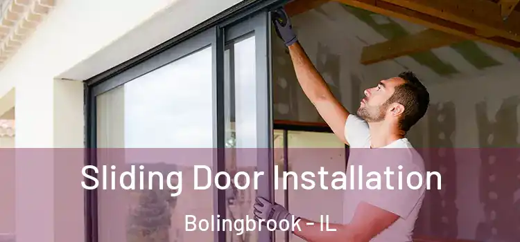 Sliding Door Installation Bolingbrook - IL